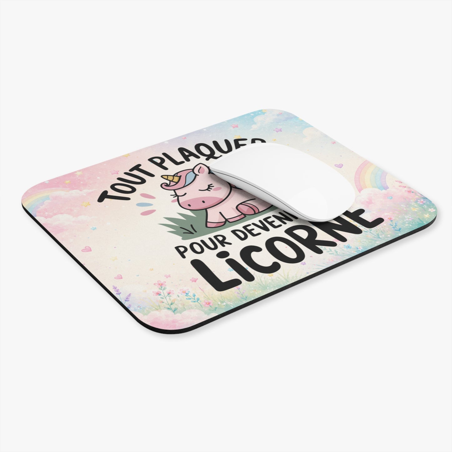 Tapis de Souris 22x18cm Tout Plaquer Pour Devenir Une Licorne Humour Licorne Kawaii Cadeau Homme et Femme Bureau Gaming