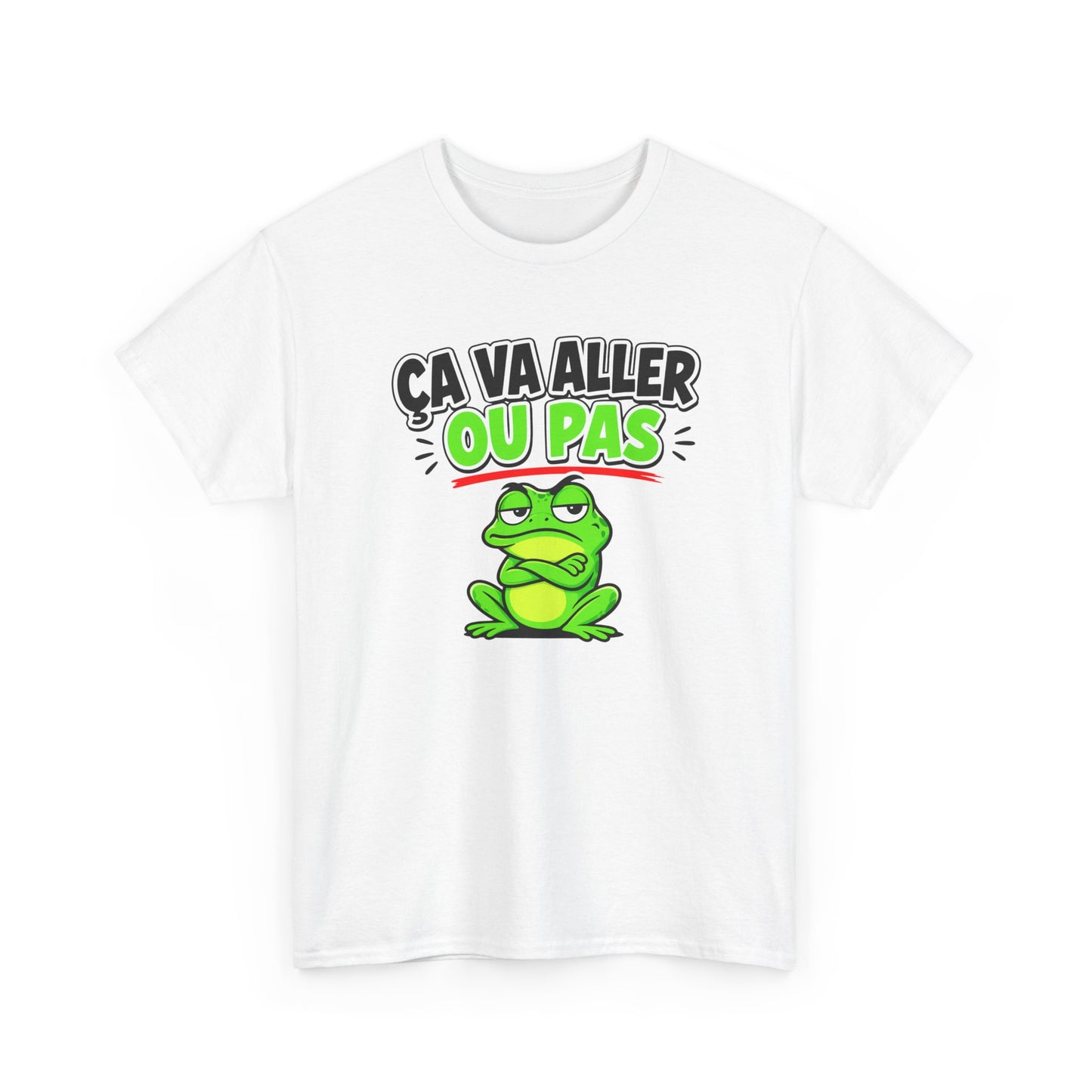 T-Shirt Humour Ça Va Aller Ou Pas – Tee Shirt Drôle Grenouille Adulte Citation Fun Sarcastique Cadeau Collègue Homme Femme