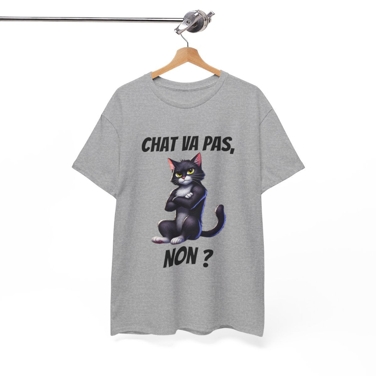 Tee Shirt Chat va pas, Non ? Idée cadeau animal animaux humour drôle amusant fun pour Homme et Femme