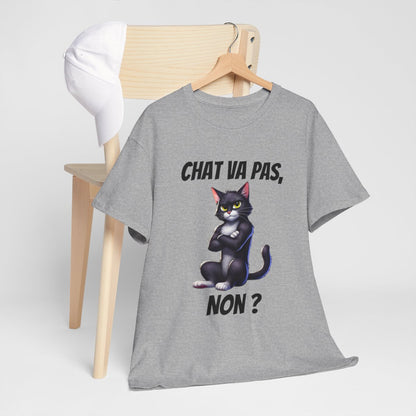 Tee Shirt Chat va pas, Non ? Idée cadeau animal animaux humour drôle amusant fun pour Homme et Femme