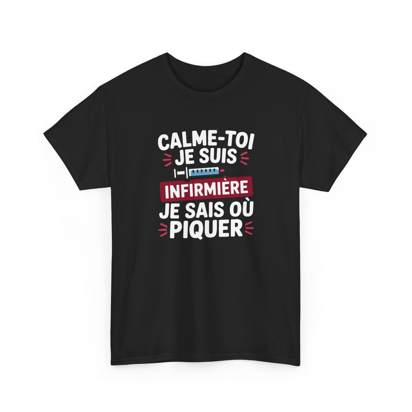 T-Shirt Infirmière Humoristique "Calme-Toi Je Suis Infirmière" – Design Drôle avec Seringue – Cadeau Idéal Soignant
