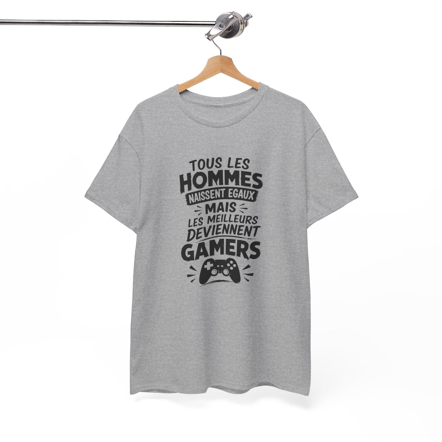 T-Shirt Gamer Homme – Tous Les Hommes Naissent Égaux Mais Les Meilleurs Deviennent Gamers – Tee Shirt Humour Gaming