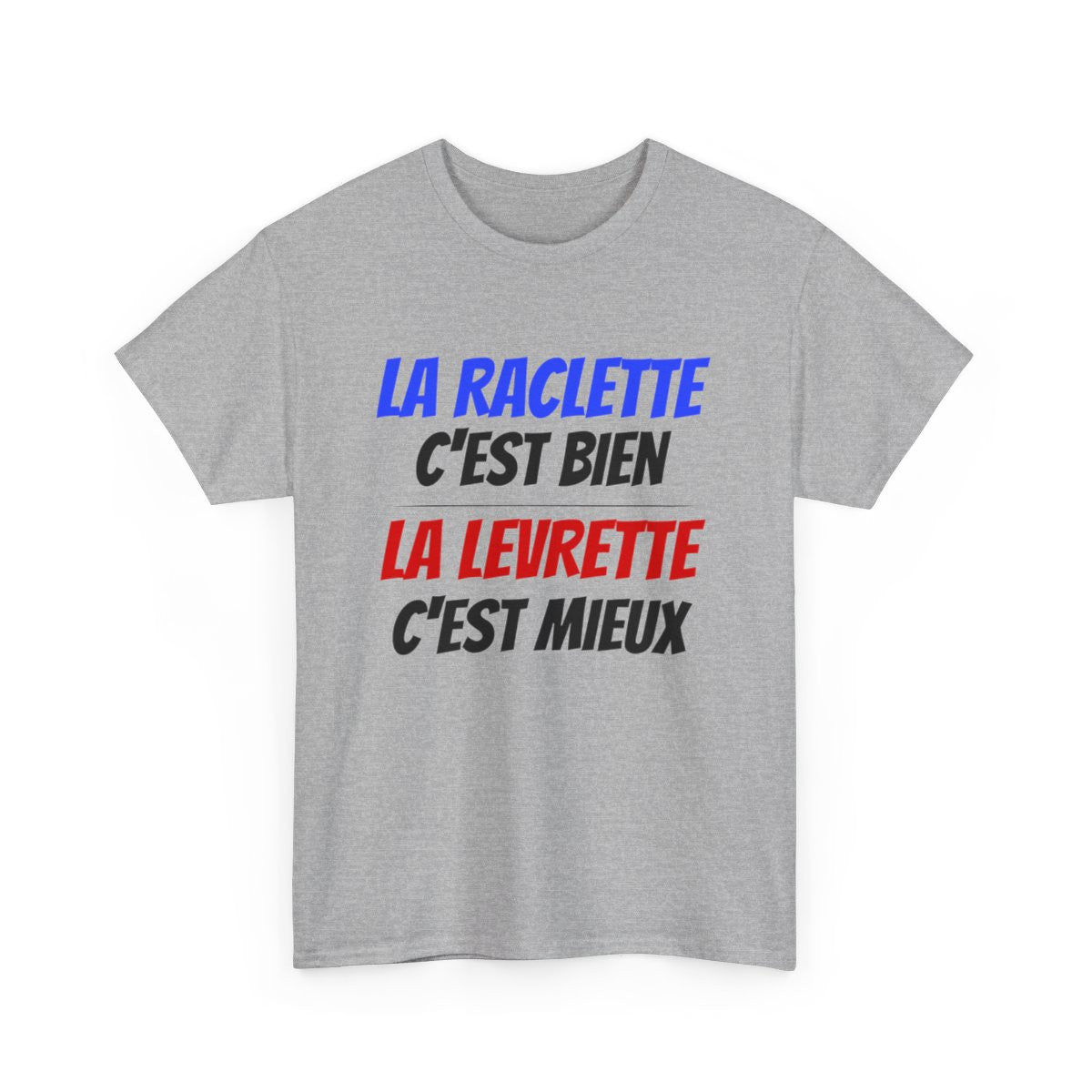Tee shirt Humour Levrette Raclette  idée cadeau humour Drôle amusant pour homme et femme
