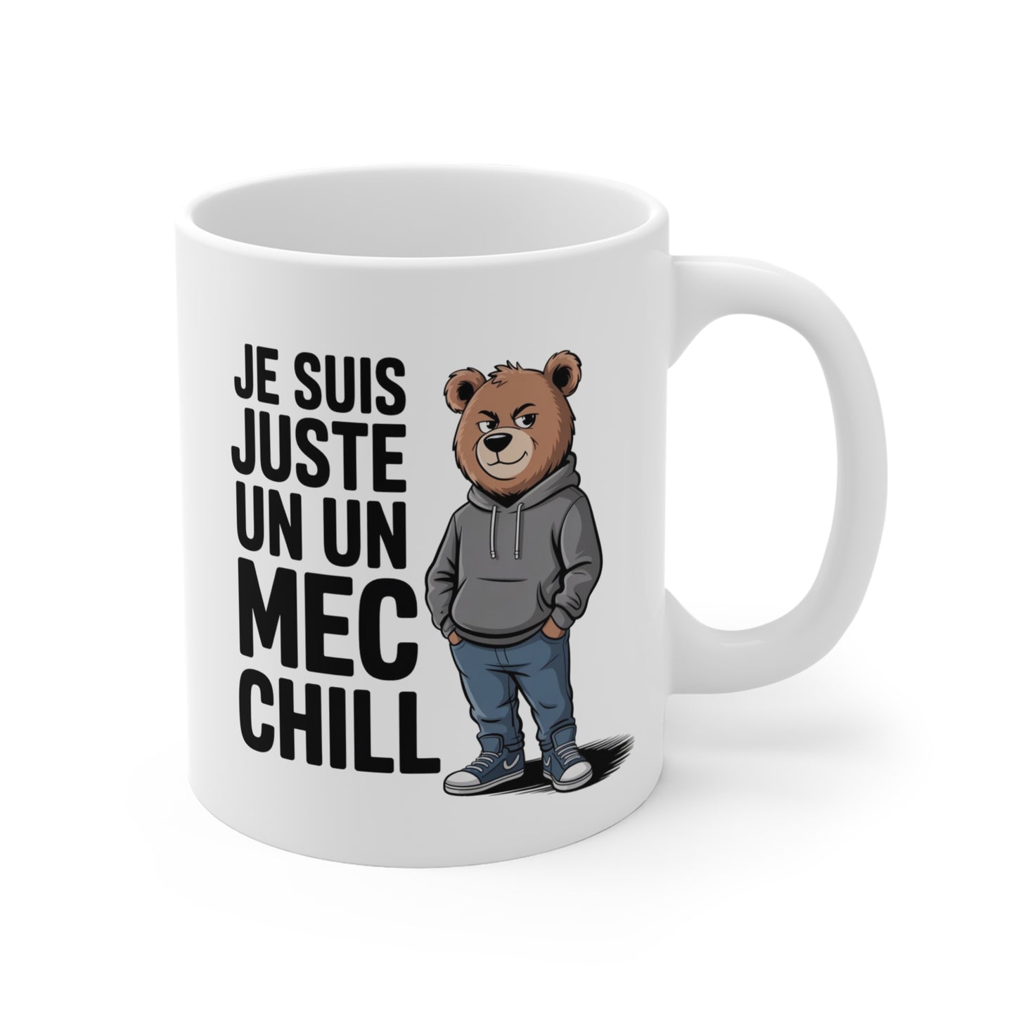 Tasse Céramique 325ml “Je suis juste un mec chill” – Mug Ours Décontracté – Cadeau Humour pour Homme