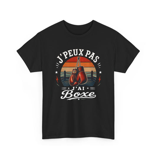 T-Shirt Boxe Homme Femme – J’Peux Pas J’Ai Boxe – Tee Shirt Boxeur Boxeuse Vintage Gants Ring Entraînement Sport de Combat Cadeau Passion Boxe