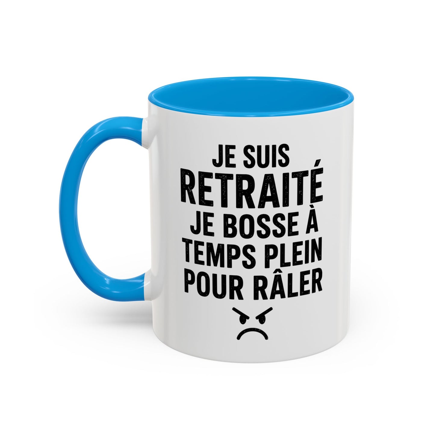 Mug Retraité Drôle – Je Suis Retraité Je Bosse à Temps Plein pour Râler – Cadeau Humour Retraite Homme Femme 325ml