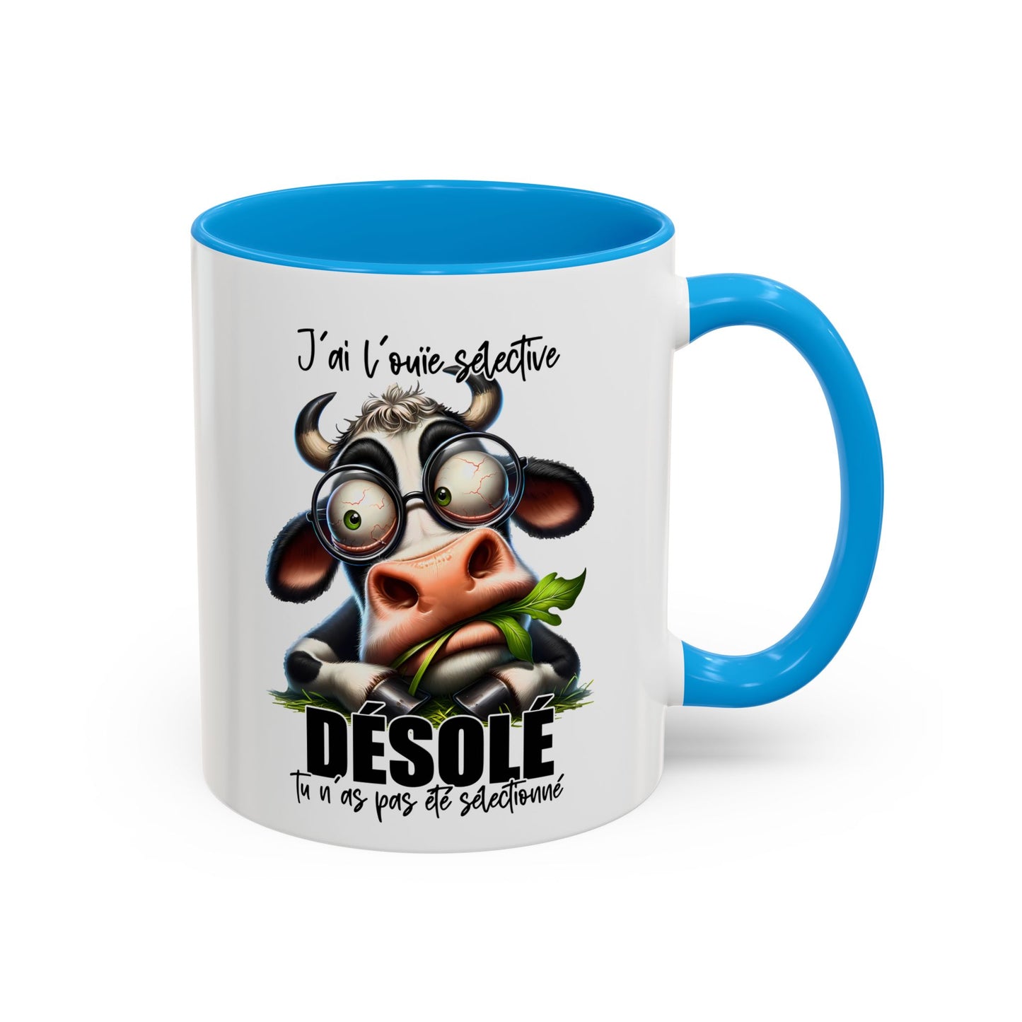 Tasse J’Ai L’Ouïe Sélective Désolé Tu N’As Pas Été Sélectionné – Mug Humour Vache Drôle 325ml