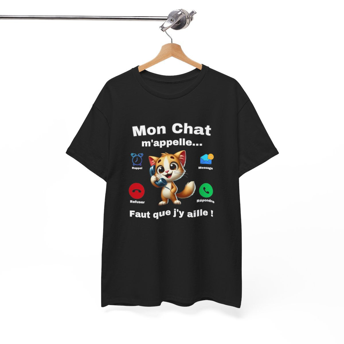 Tee Shirt Mon Chat M'appelle, Il Faut que J'y aille idée cadeau humour animal drôle amusant pour homme et femme