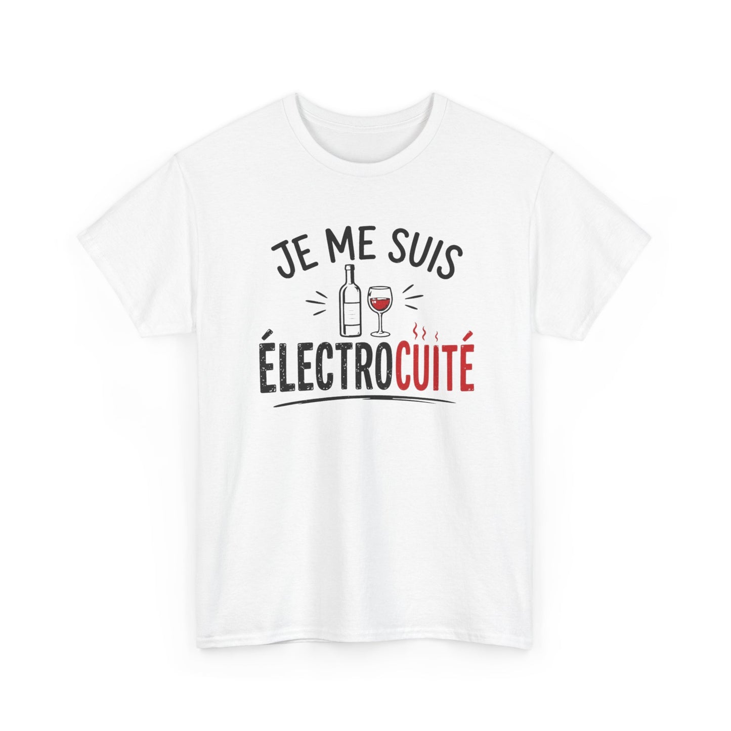 T-Shirt Je Me Suis Électrocuté – Tee Shirt Humour Vin Drôle Apéro – Cadeau Original Amateur de Vin Homme Femme
