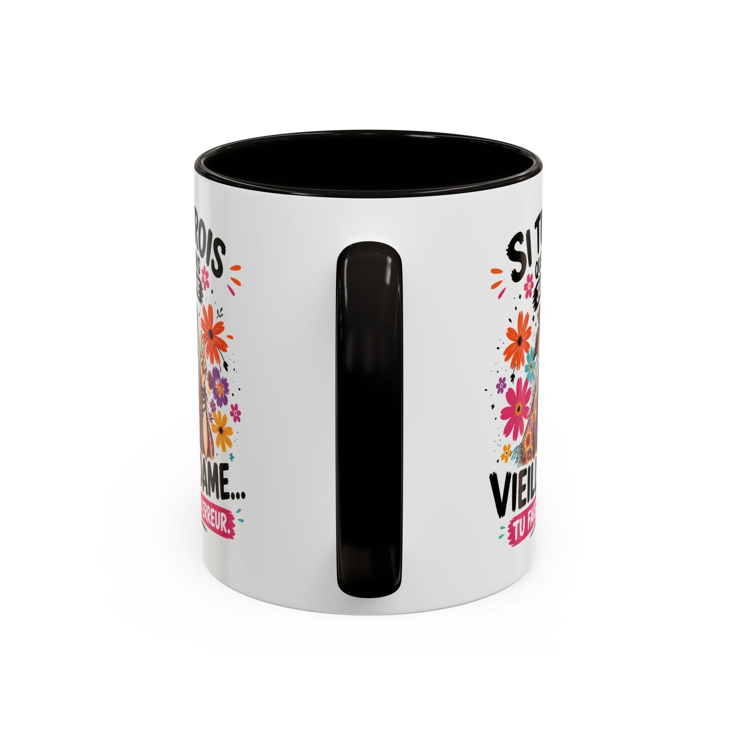 Mug Mamie Humour Hippie – Tasse “Si tu crois que je suis une vieille dame tu fais déjà erreur” – Cadeau Original Femme Mamie 325ml