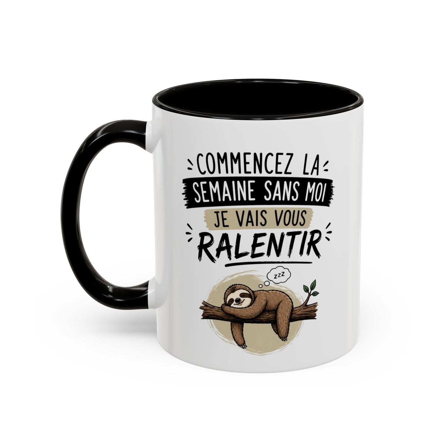 Mug Paresseux Drôle – “Commencez la Semaine Sans Moi” – Tasse Humour Bureau et Fatigue – Cadeau Original Homme Femme – Céramique 325ml Noir Bleu Rouge