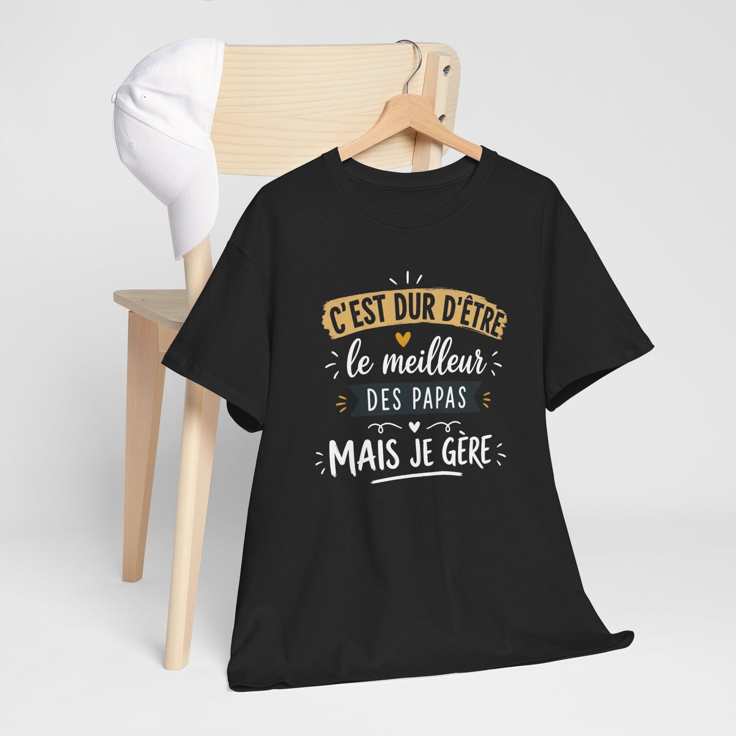 Tee Shirt C’est Dur D’Être Le Meilleur Des Papas Mais Je Gère – Cadeau Papa Homme Humour Anniversaire Fête des Pères
