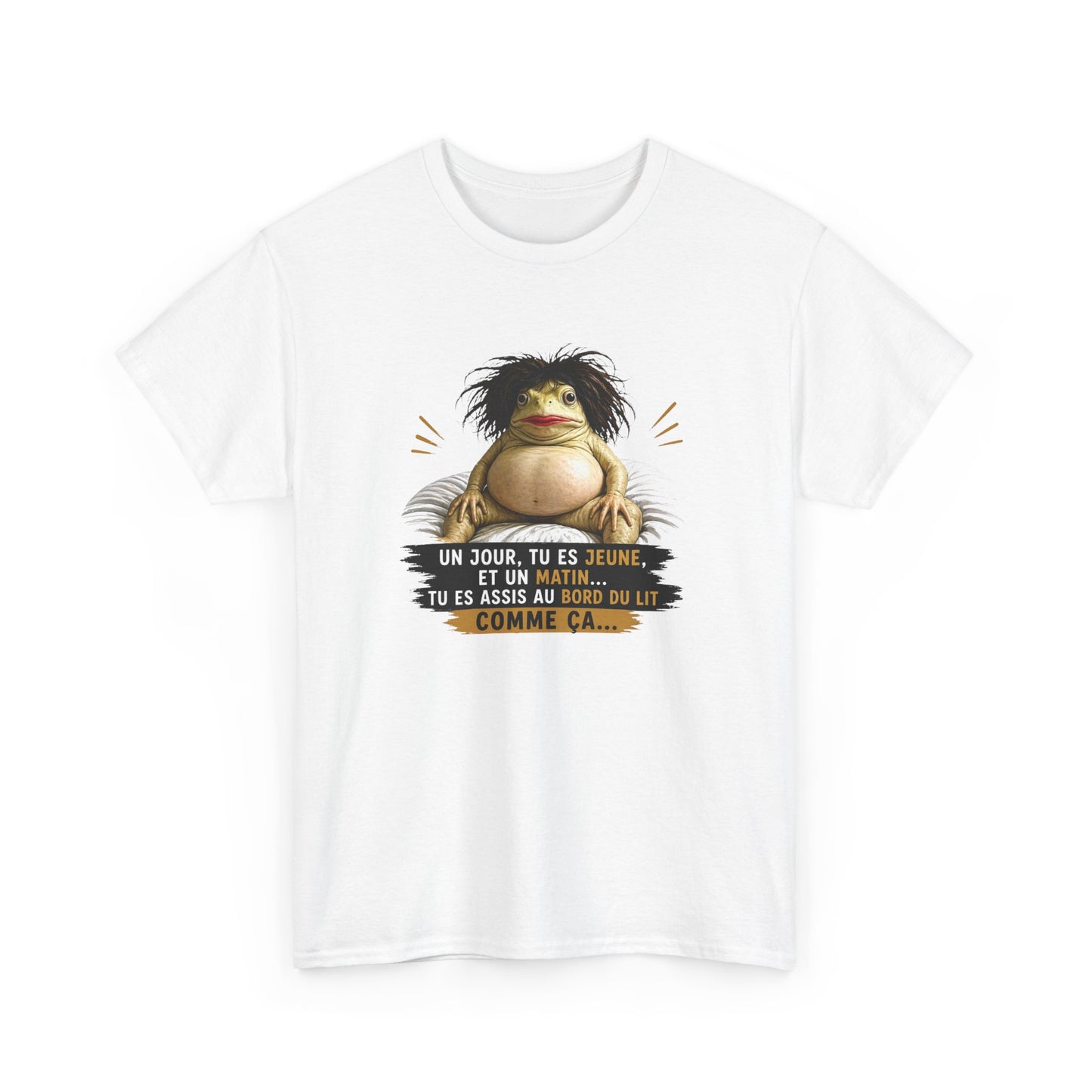 T-Shirt Femme Humour Un Jour Tu Es Jeune Et Un Matin Tu Es Assise Comme Ça – Tee Shirt Drôle Fatigue Réveil Matin Femme Cadeau Amie