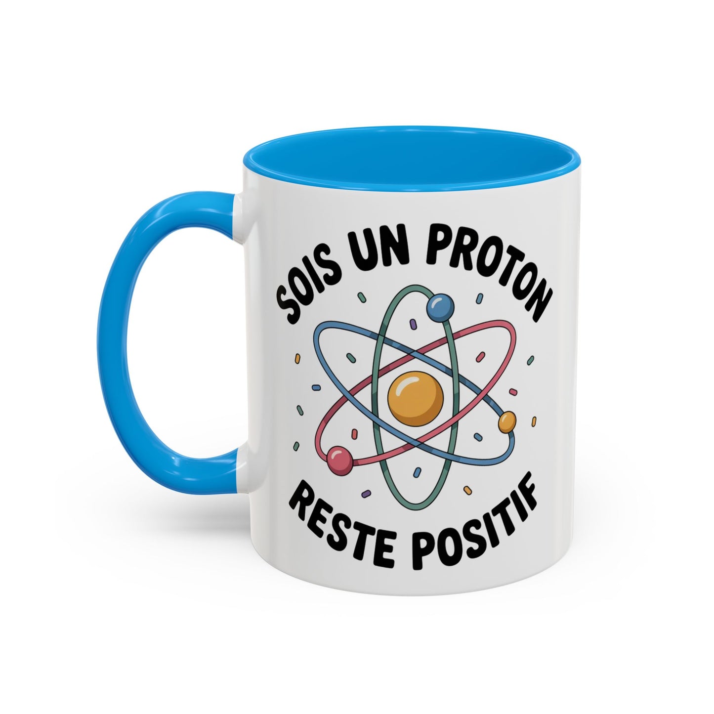 Mug Humour Science Proton – Sois Un Proton Reste Positif – Tasse Geek Physique Chimie – Cadeau Professeur Étudiant Scientifique – Céramique 325ml Noir Bleu Rouge