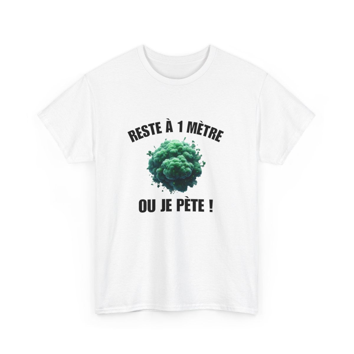 Tee-Shirt Reste à un Mètre ou Je Pète  idée cadeau humour drôle amusant pour  Homme ou Femme