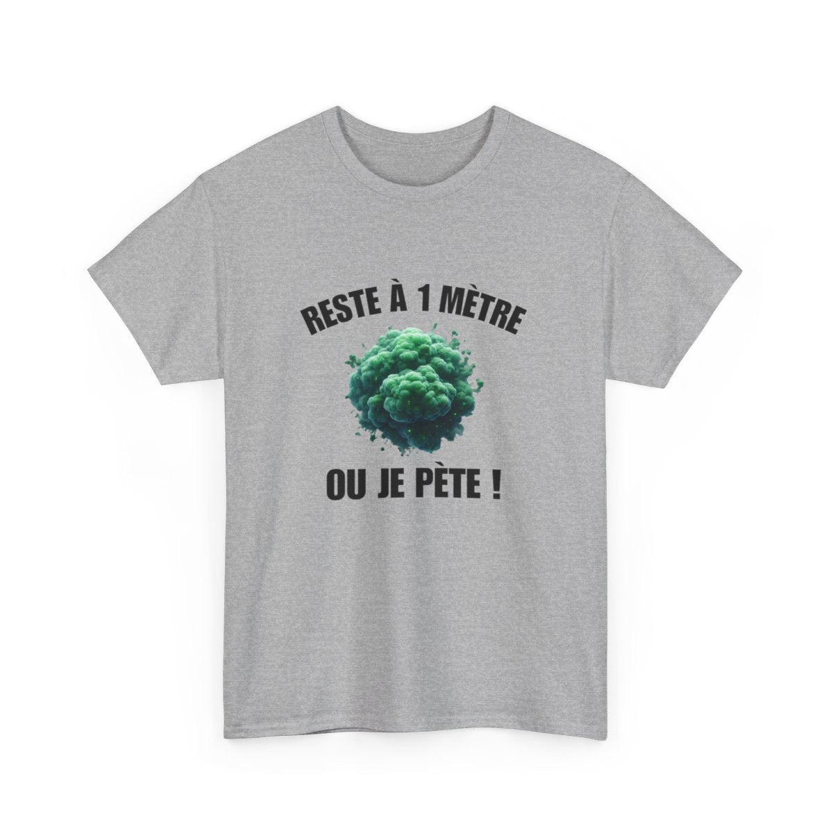 Tee-Shirt Reste à un Mètre ou Je Pète  idée cadeau humour drôle amusant pour  Homme ou Femme