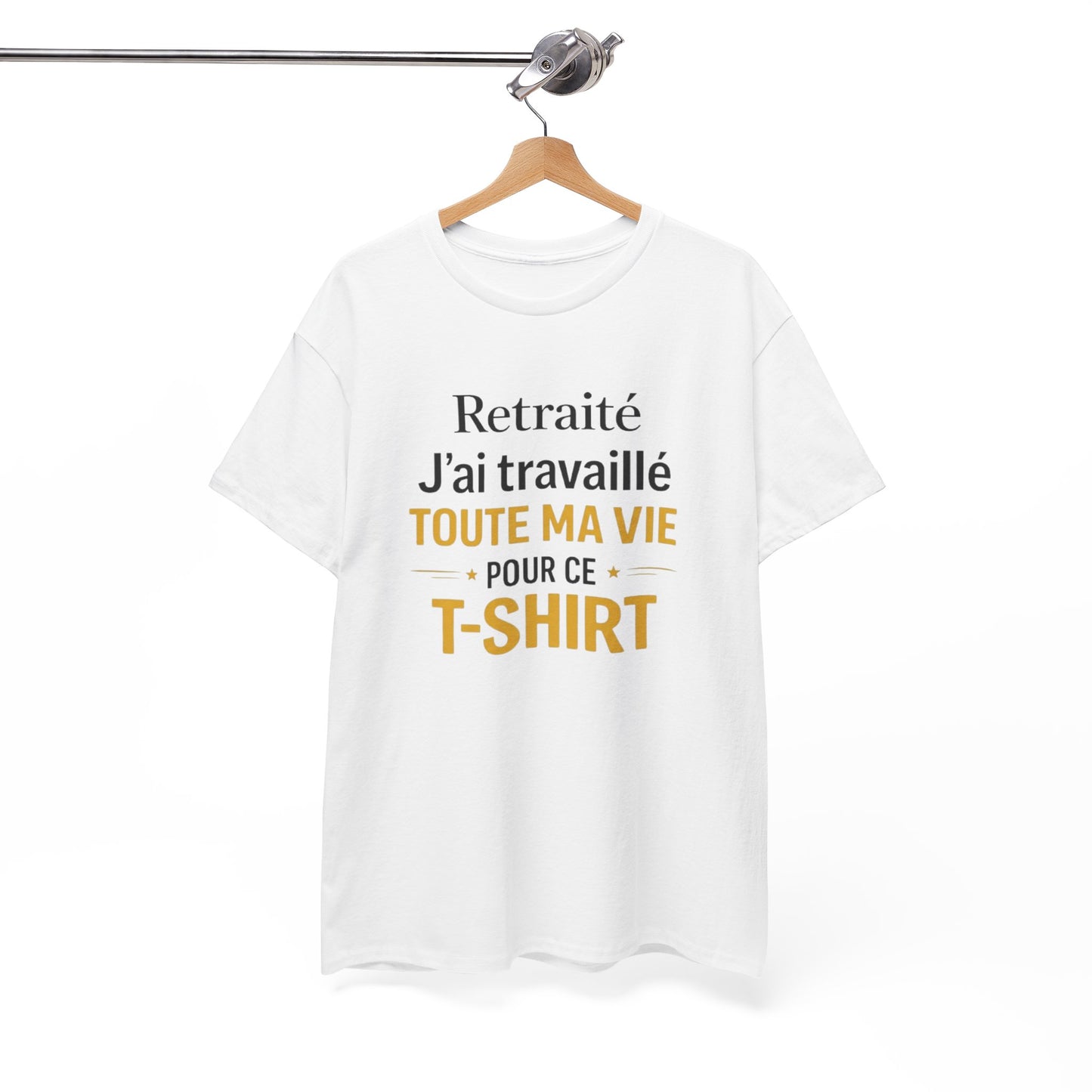 T-Shirt Retraite Homme Drôle – J’ai Travaillé Toute Ma Vie pour ce T Shirt – Cadeau Retraité Homme Humour