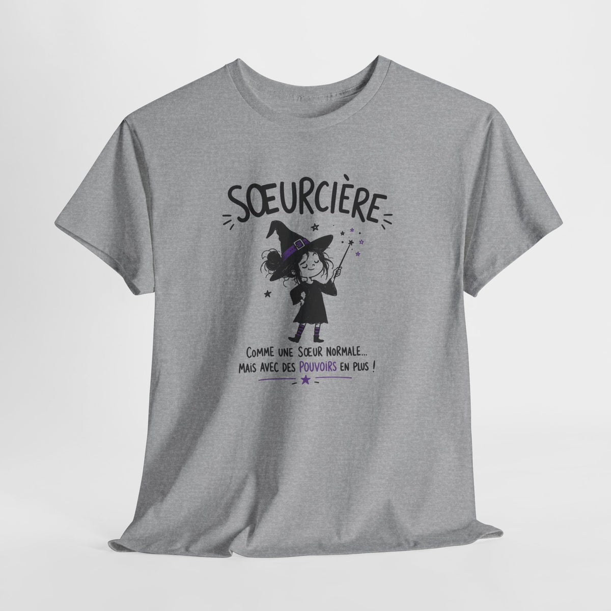 Tee Shirt Sœur Femme – Sœurcière Comme une Sœur Normale Mais Avec des Pouvoirs en Plus – T-Shirt Humour Cadeau Original