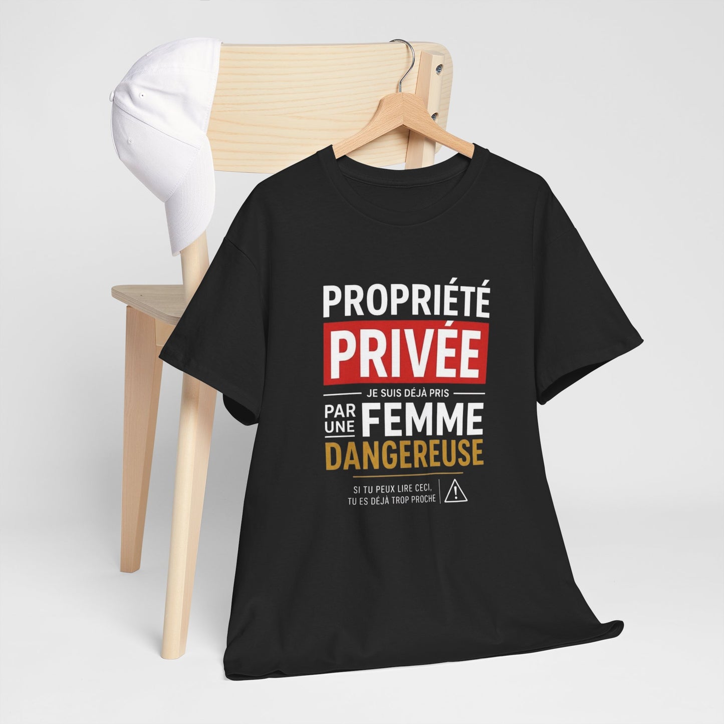 T-Shirt Humour Homme – Propriété Privée Je Suis Déjà Pris Par Une Femme Dangereuse – Tee Shirt Couple Drôle