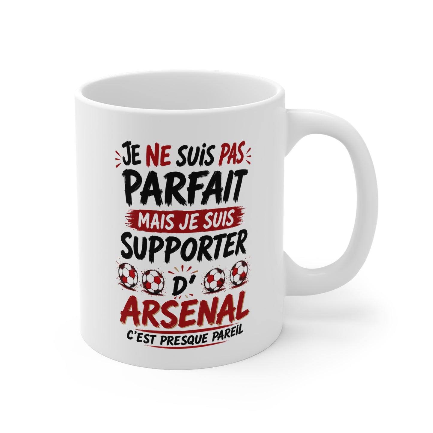 Tasse Je Ne Suis Pas Parfait Mais Je Suis Supporter D’Arsenal – Mug Humour Football – Cadeau Passionné de Football 325ml
