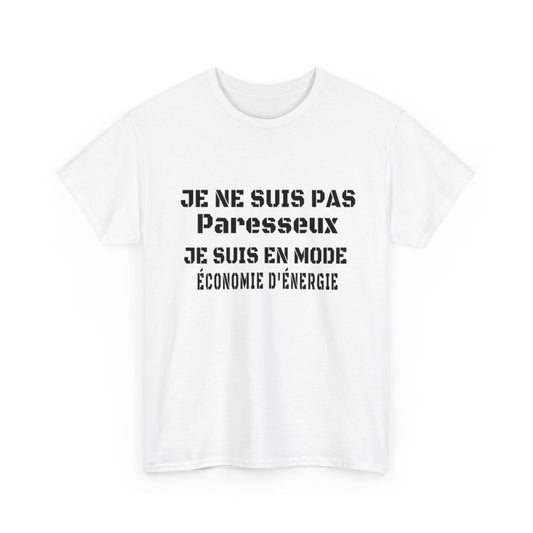 Tee-Shirt Homme Mode Économie d'Énergie - Pas Paresseux idée cadeau humour drole