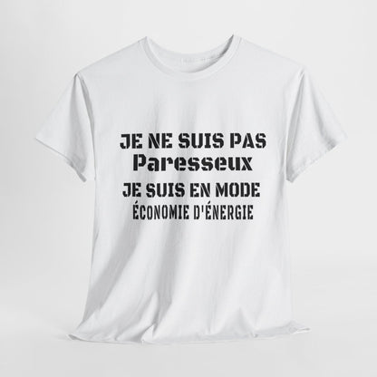 Tee-Shirt Homme Mode Économie d'Énergie - Pas Paresseux idée cadeau humour drole