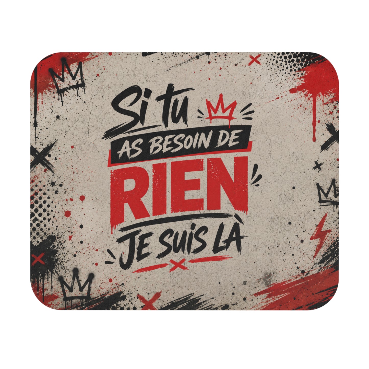 Tapis de Souris 22x18cm Humour Si Tu as Besoin de Rien Je Suis Là Cadeau Drôle Bureau Collègue Ami