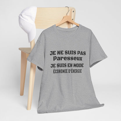 Tee-Shirt Homme Mode Économie d'Énergie - Pas Paresseux idée cadeau humour drole