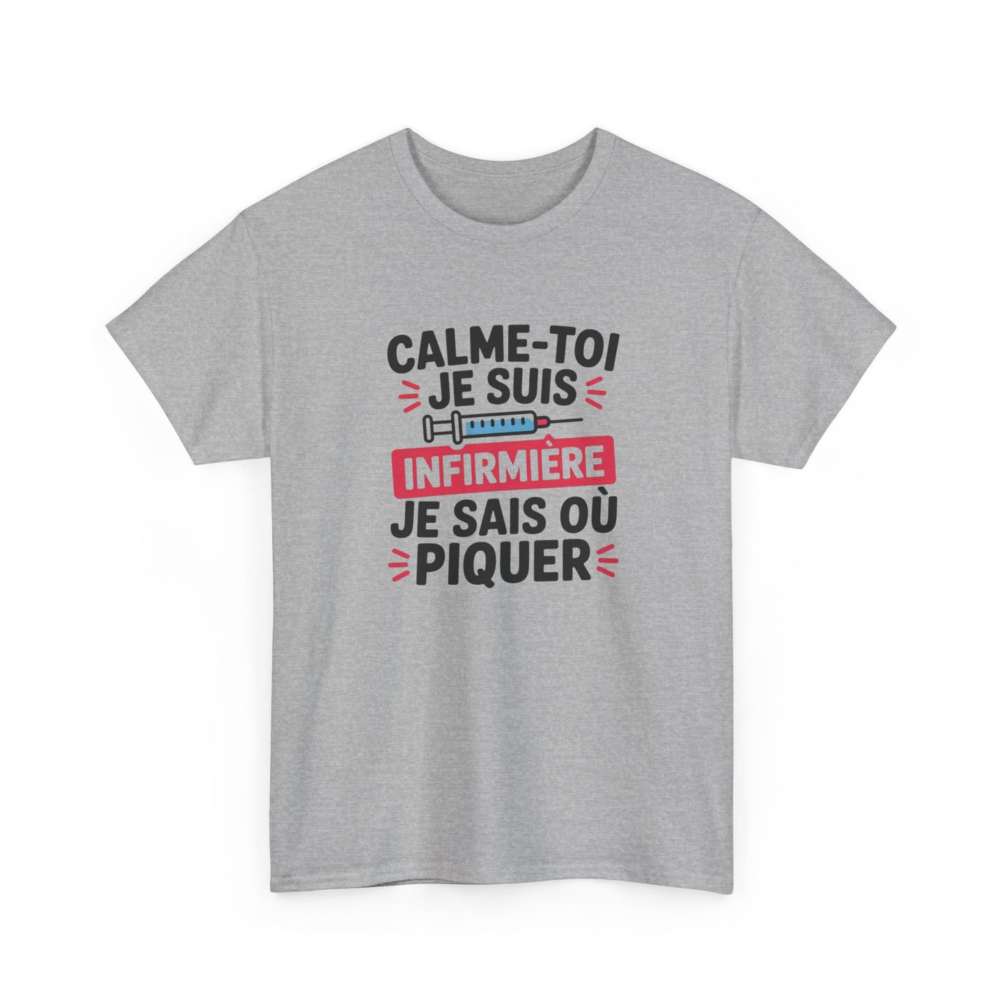 T-Shirt Infirmière Humoristique "Calme-Toi Je Suis Infirmière" – Design Drôle avec Seringue – Cadeau Idéal Soignant