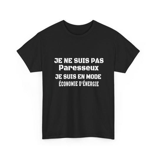 Tee Shirt Noir Homme Mode Économie d'Énergie - Pas Paresseux idée cadeau humour drole