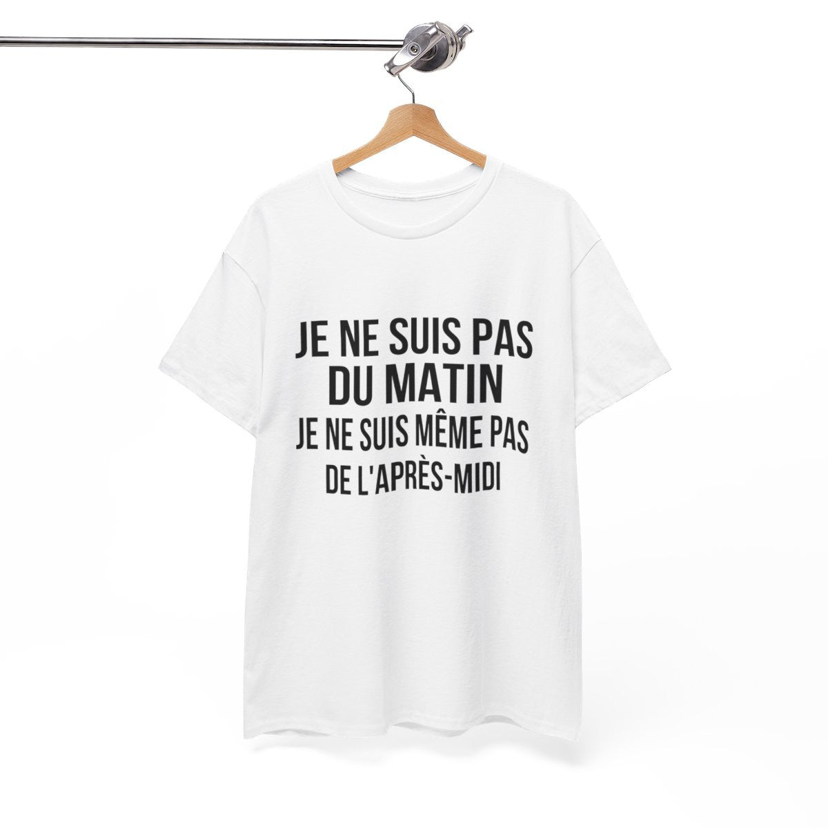 Tee Shirt  Humour drole Je Ne Suis Pas Du Matin, Ni De l'Après-Midi idée cadeau rigolo pour homme et femme