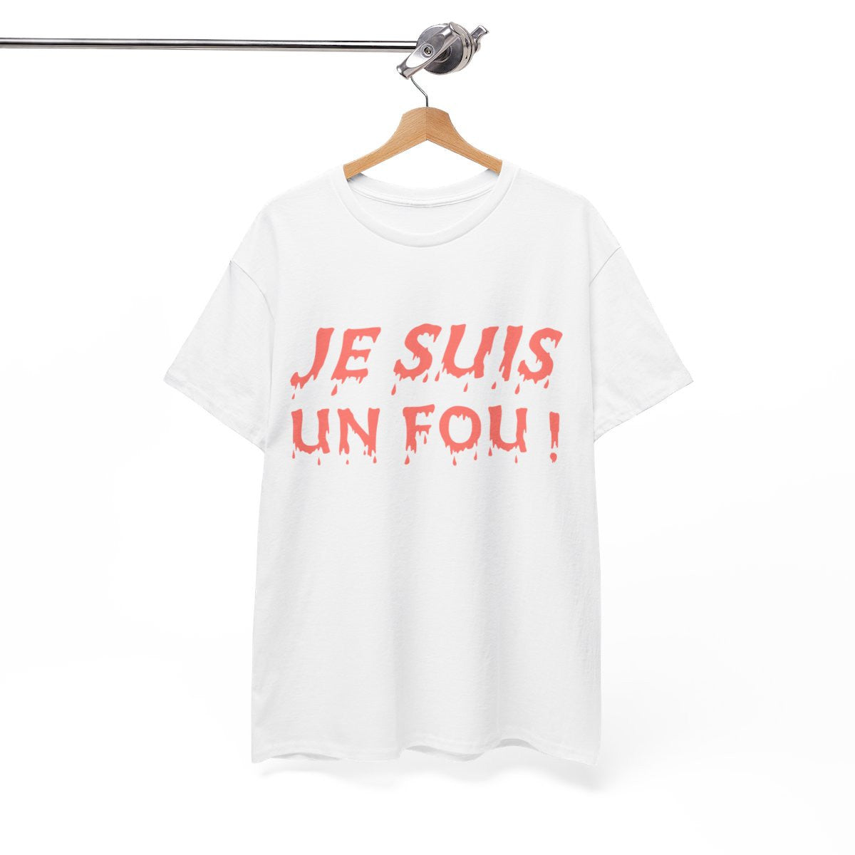 Tee Shirt Je Suis un Fou ! Idée cadeau humour amusant rigolo pour homme
