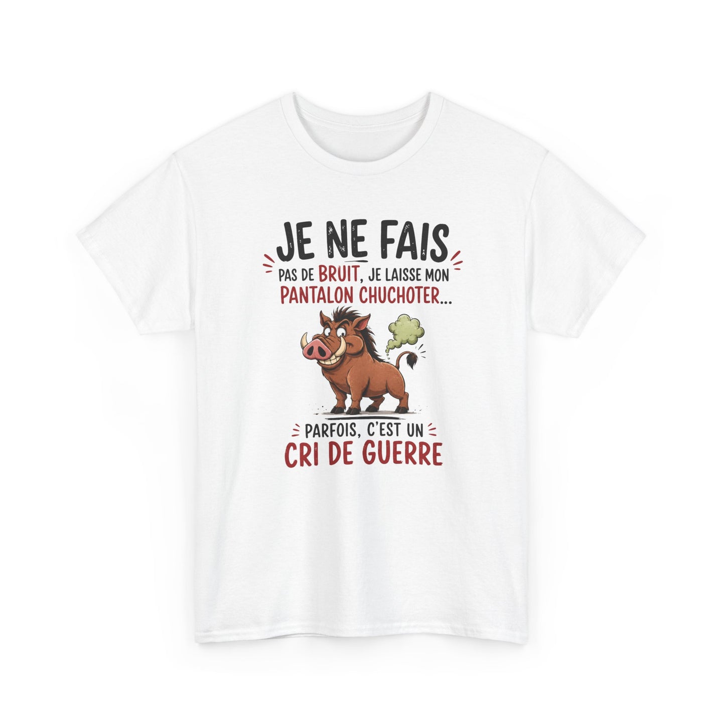 Tee-Shirt Humour Pet Sanglier – Je Ne Fais Pas De Bruit Je Laisse Mon Pantalon Chuchoter – Cadeau Drôle Homme Femme Adulte