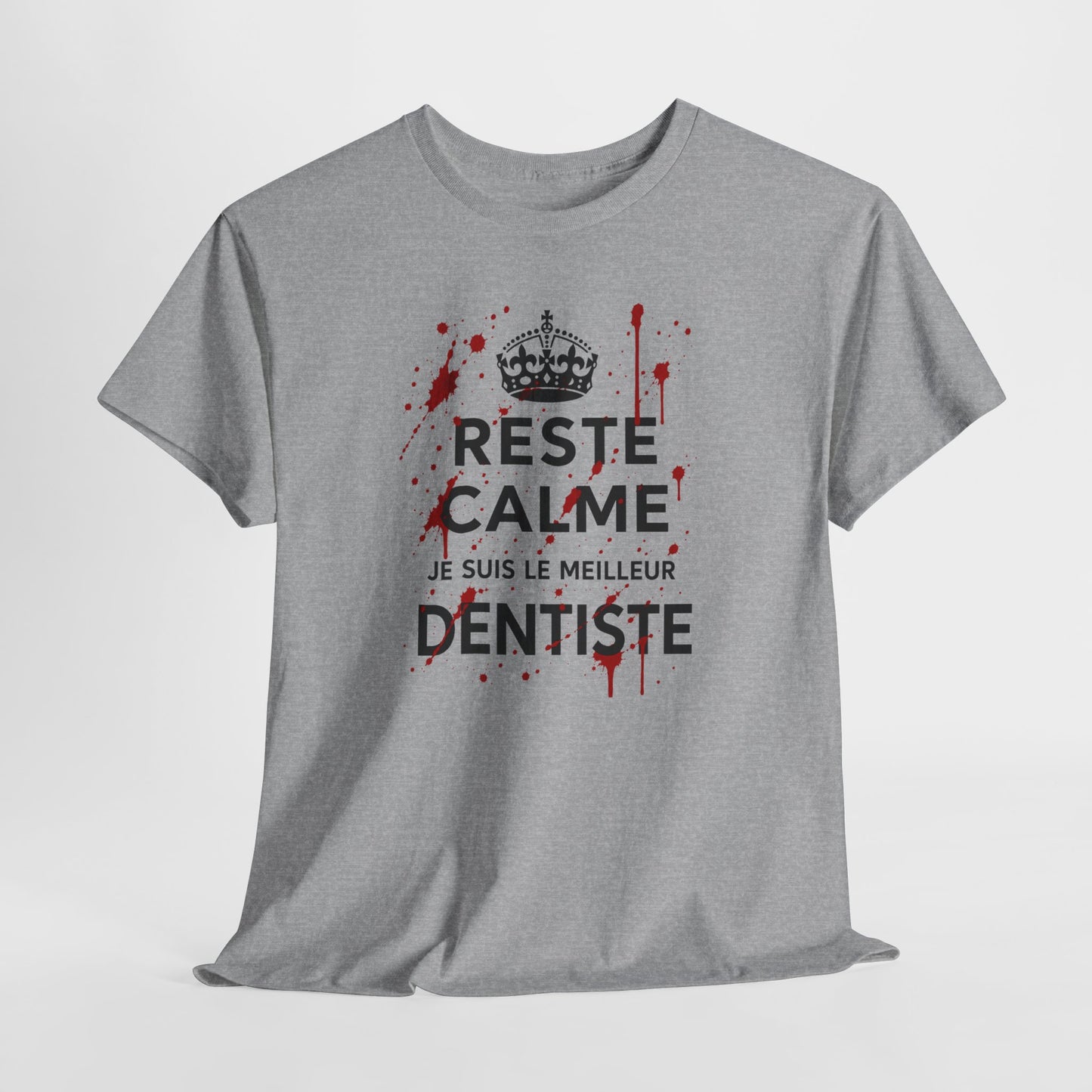 Tee-Shirt Reste Calme Je Suis Le Meilleur Dentiste – Cadeau Dentiste Humour Profession Dentaire Homme Femme Adulte Cabinet Dentaire