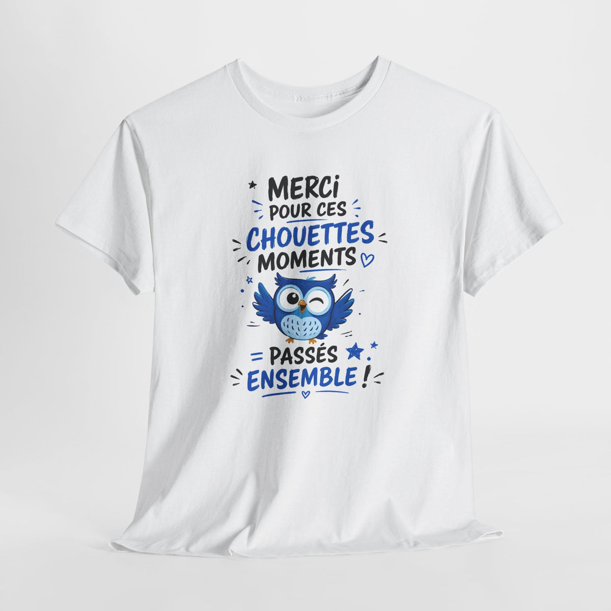 Tee Shirt Merci pour ces Chouettes Moments – Cadeau Souvenir Homme et Femme – T-Shirt Chouette