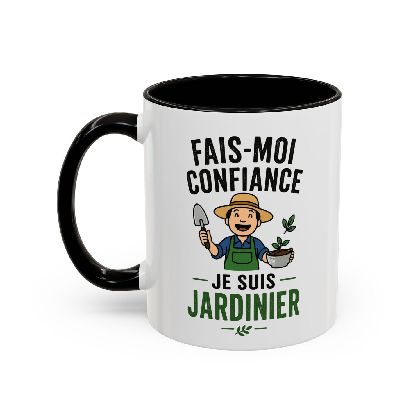 Mug Jardinage Humour – Fais Moi Confiance Je Suis Jardinier – Tasse Drôle pour Jardinier Amateur ou Professionnel – Cadeau Original Céramique 325ml