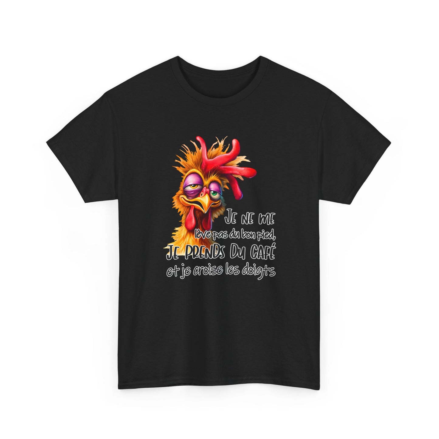 Tee Shirt Je Ne Me Lève Pas Du Bon Pied Je Prends Du Café Et Je Croise Les Doigts – T-Shirt Humour Homme Femme