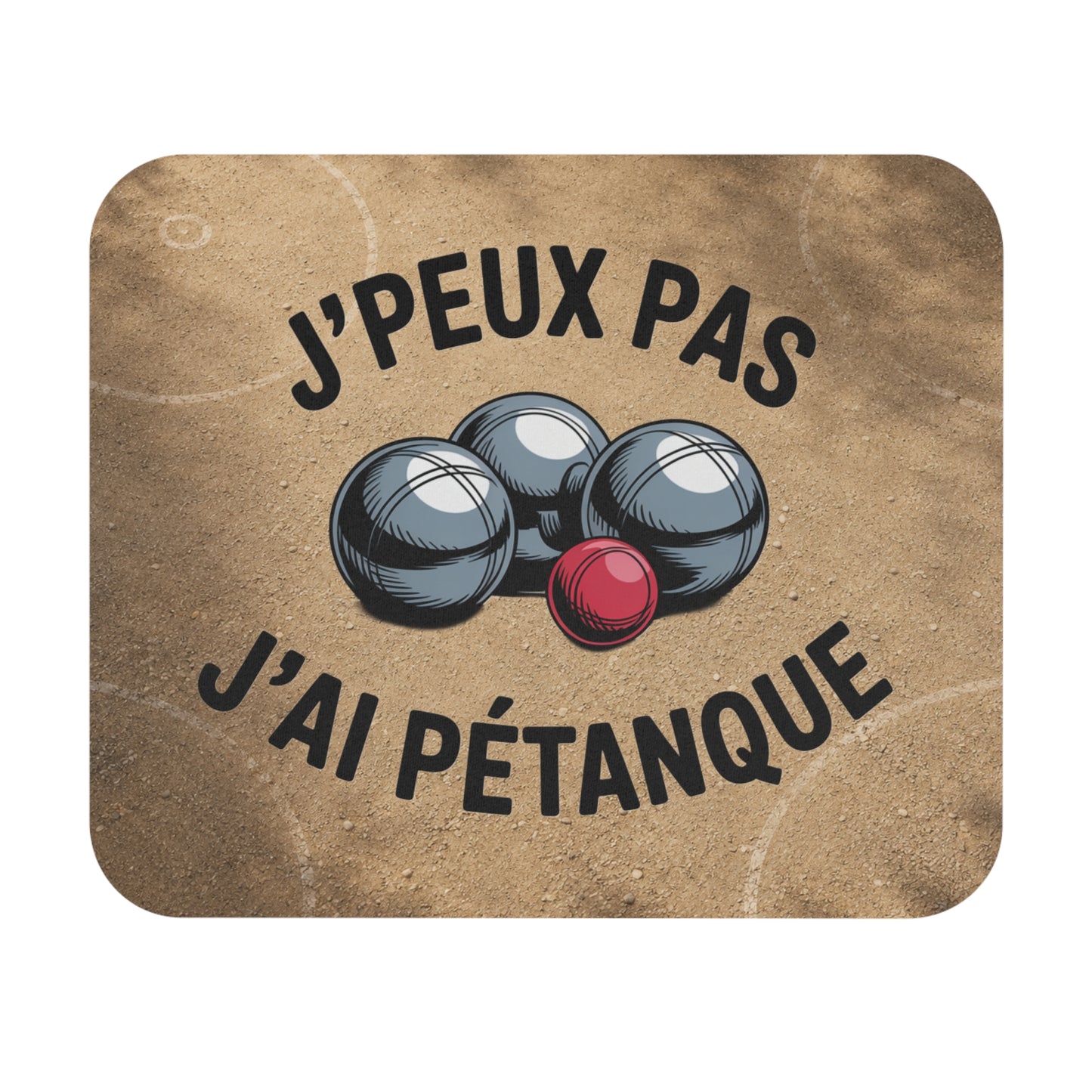 Tapis de Souris 22x18cm J'Peux Pas J'ai Pétanque Humour Cadeau Joueur de Boules Homme et Femme Accessoire Bureau Gaming