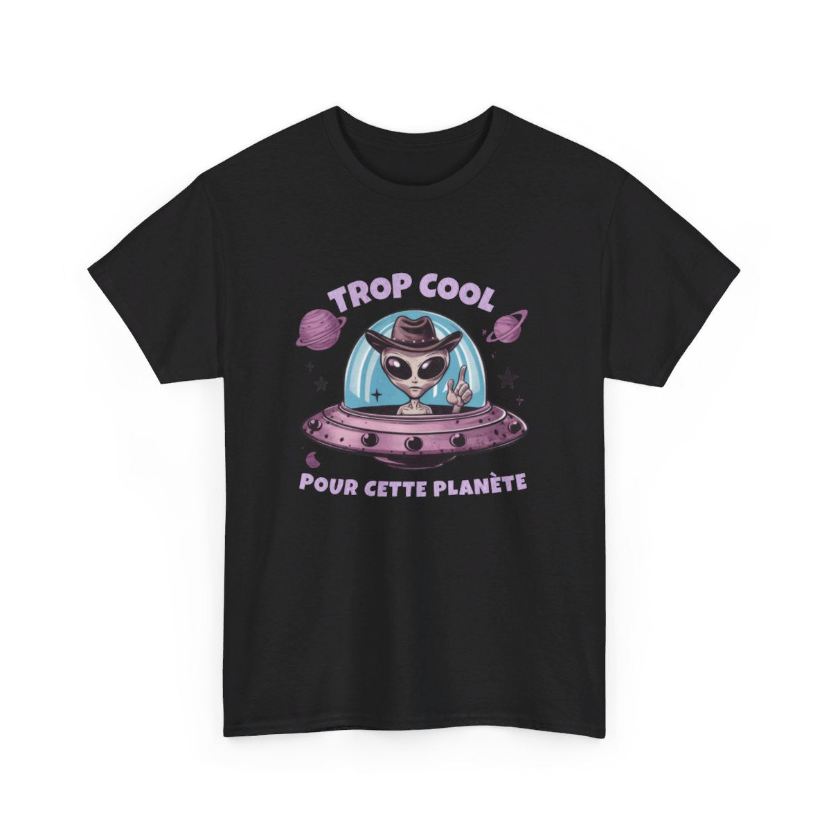 T shirt Alien Trop Cool Pour Cette Planète - Homme/Femme idée cadeau humour drôle amusant