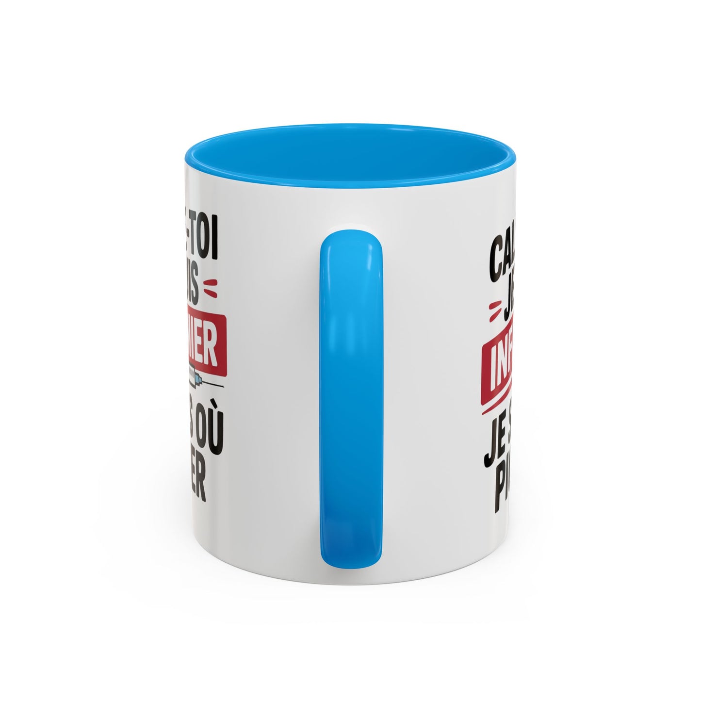 Tasse Infirmier Drôle “Calme-toi je suis infirmier je sais où piquer” – Mug Humour Métier Cadeau Collègue