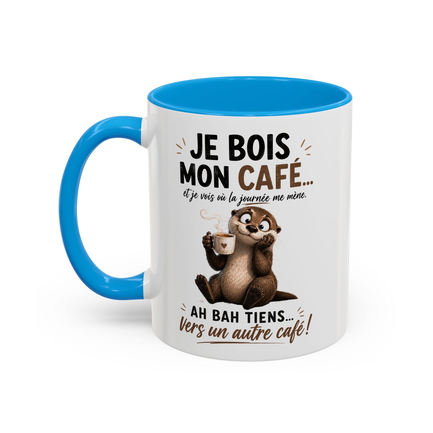 Tasse Je Bois Mon Café Et Je Vois Où La Journée Me Mène – Mug Humour Café Loutre – Cadeau Homme Femme 325ml