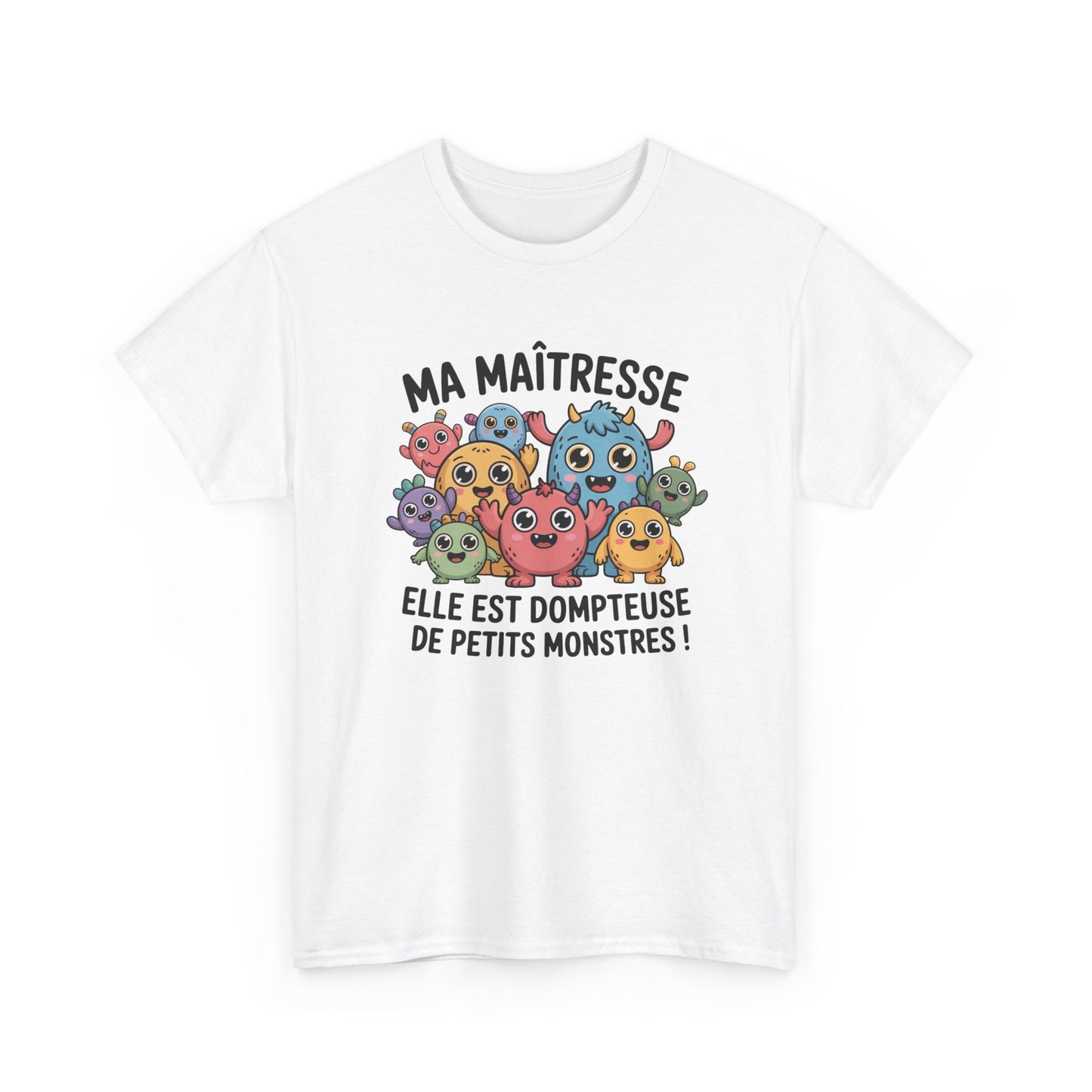 T-Shirt Maîtresse "Dompteuse de Petits Monstres" – Design Monstres Mignons – Cadeau Enseignante Original