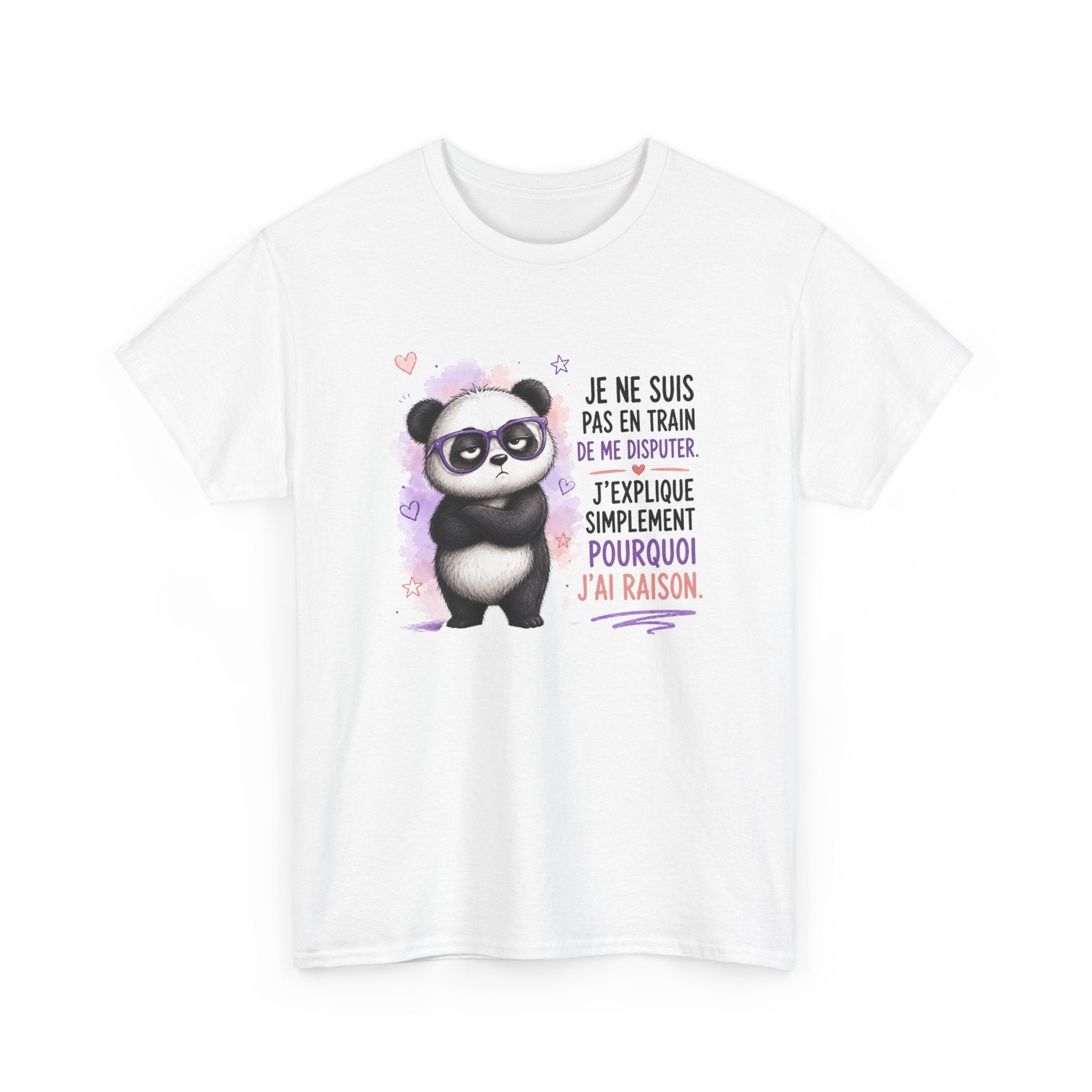 Tee-Shirt Humour Homme et Femme – Panda Drôle Têtu J’ai Toujours Raison – Idée Cadeau Original Anniversaire