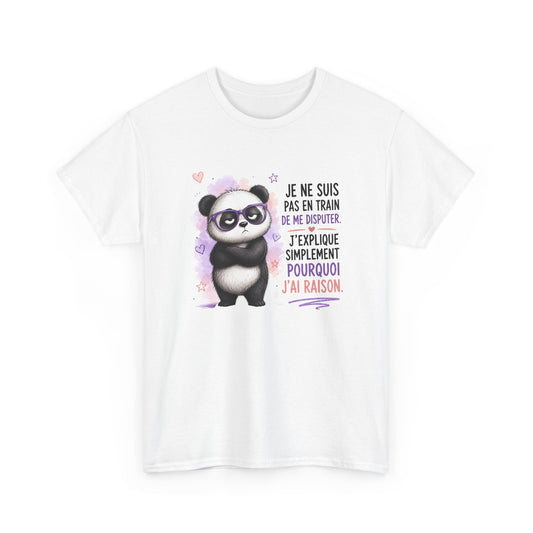 Tee-Shirt Humour Homme et Femme – Panda Drôle Têtu J’ai Toujours Raison – Idée Cadeau Original Anniversaire