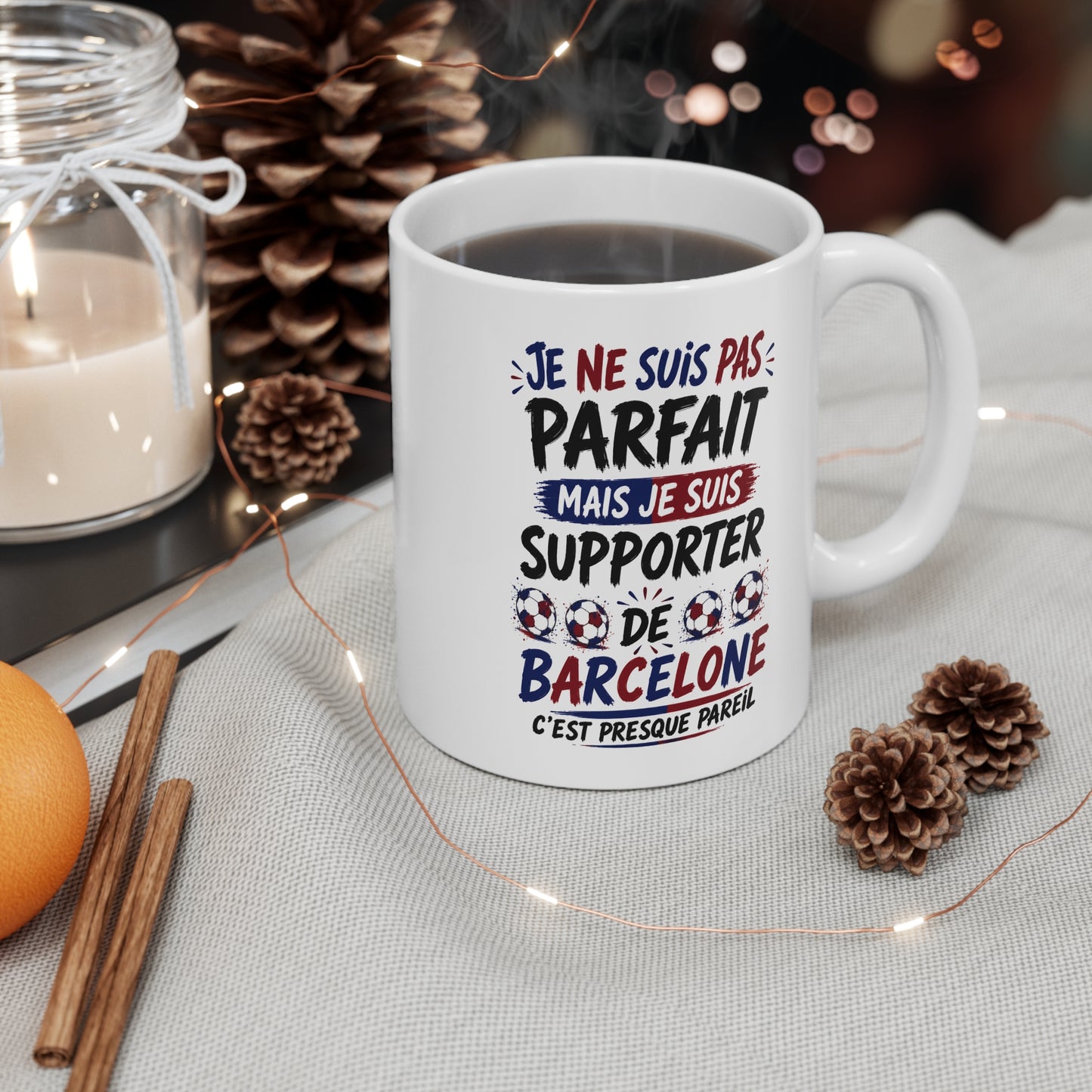 Tasse Je Ne Suis Pas Parfait Mais Je Suis Supporter de Barcelone – Mug Humour Football – Cadeau Fan de Football 325ml