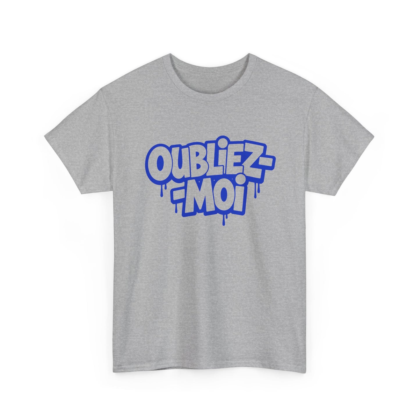 T-Shirt Oubliez Moi Homme Femme – Tee Shirt Graffiti Streetwear – Cadeau Style Urbain Noir Blanc Gris