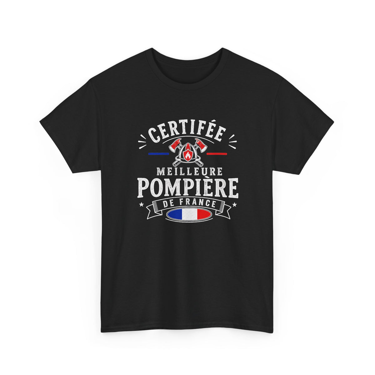 Tee Shirt Pompière Femme – Certifiée Meilleure Pompière de France – T-Shirt Métier Sapeur Pompier Cadeau Original Femme