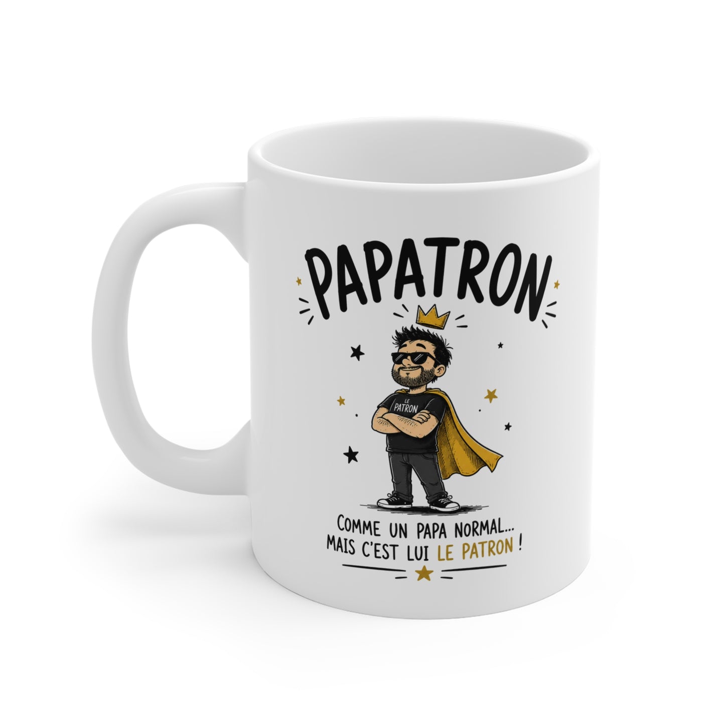 Mug Papatron – Comme un Papa Normal Mais C’est Lui le Patron – Tasse Humoristique pour Papa – Idée Cadeau Originale Anniversaire Fête des Pères Noël