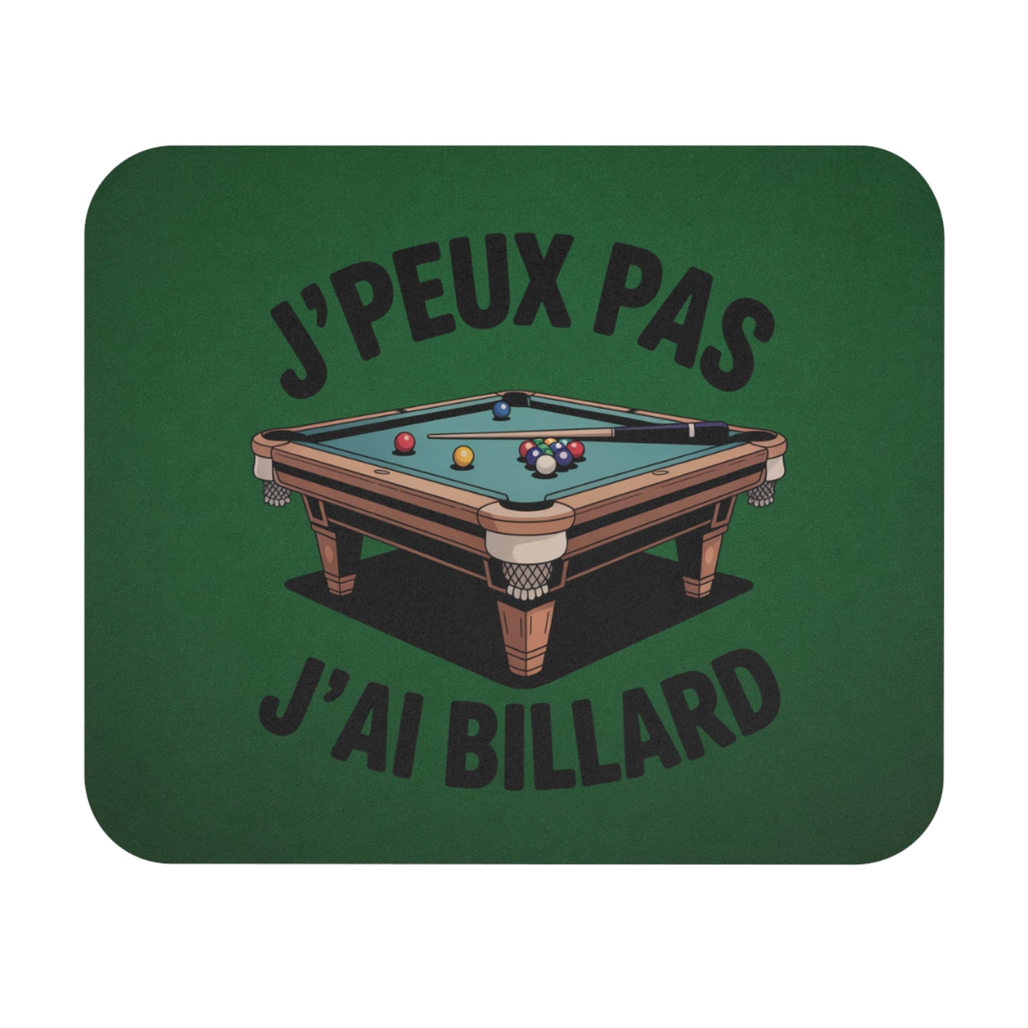 Tapis de Souris 22x18cm J'Peux Pas J'ai Billard Humour Cadeau Joueur de Billard Homme et Femme Accessoire Bureau Gaming
