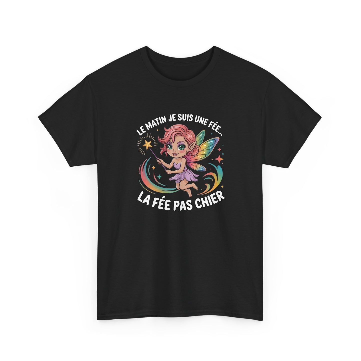Tee Shirt Femme Le Matin Je Suis Une Fée La Fée Pas Chier – T-shirt Humour Femme Fée – Cadeau Drôle